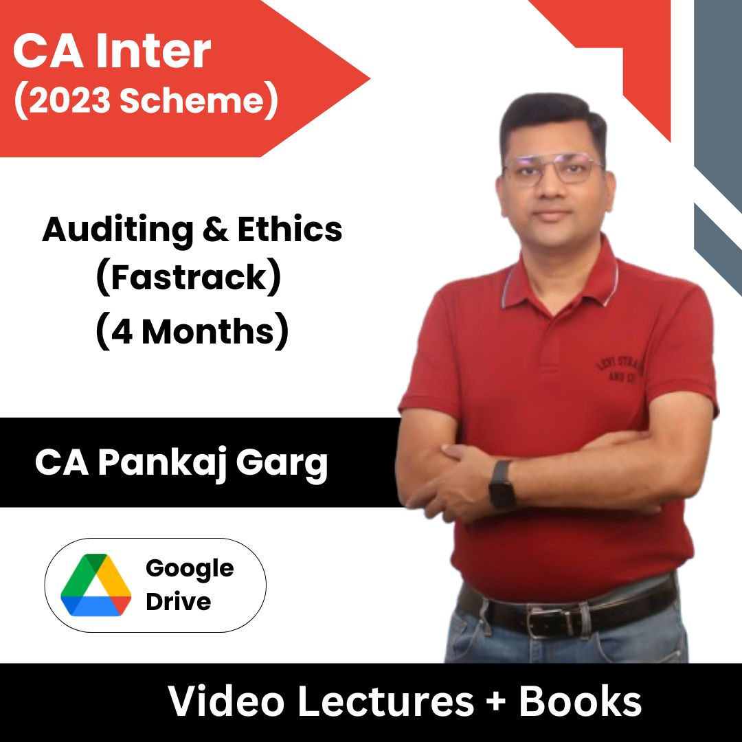 CA Inter (2023 Scheme) Auditing & Ethics (Fastrack) Video Lectures by CA Pankaj Garg (Google Drive, 4 Months)