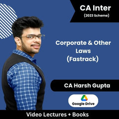 CA Inter (2023 Scheme) Corporate & Other Laws (Fastrack) Video Lectures by CA Harsh Gupta (Google Drive)