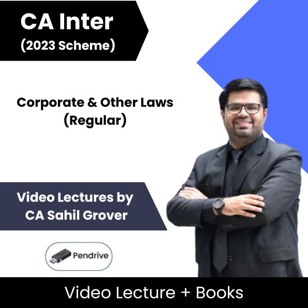 CA Inter (2023 Scheme) Corporate & Other Laws (Regular) Video Lectures by CA Sahil Grover (Pendrive)
