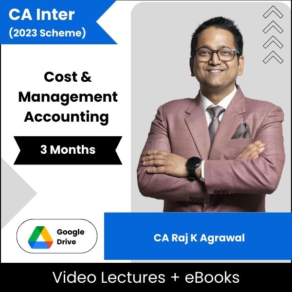 CA Inter Cost & Management Accounting Video Lectures By CA Raj K Agrawal (Download + eBooks, 3 Months)