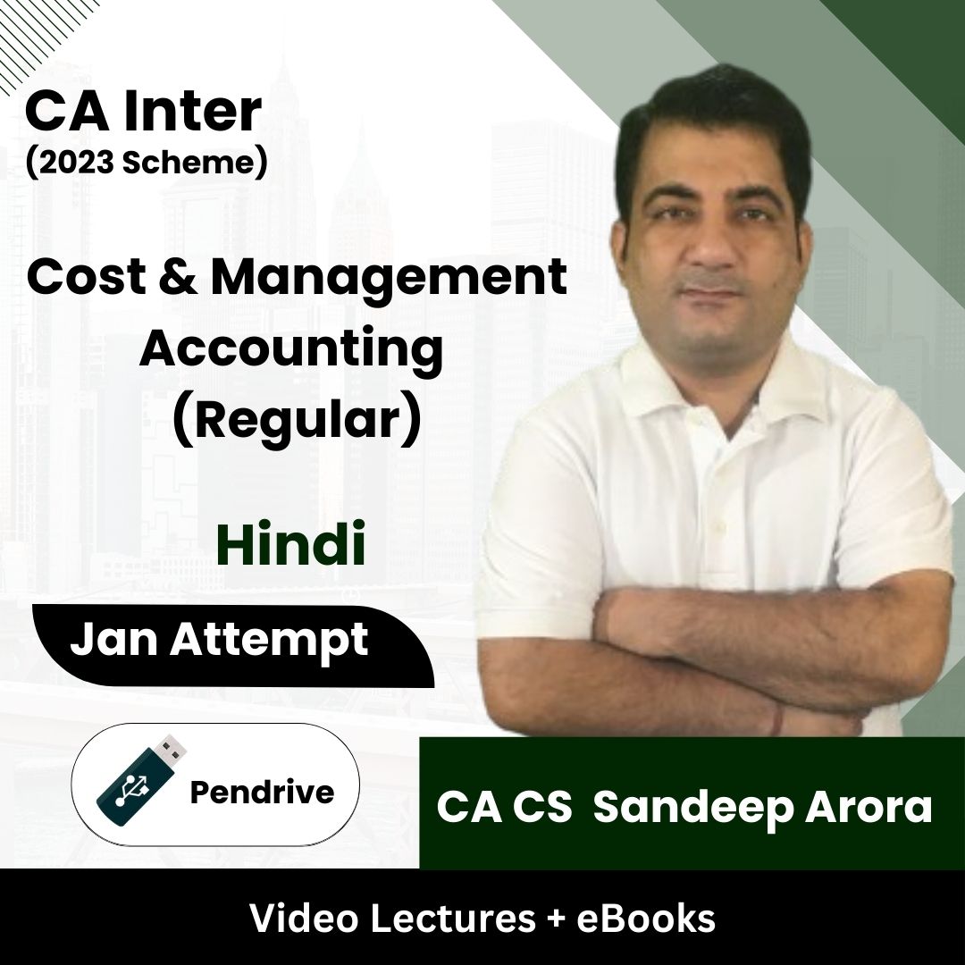 CA Inter (2023 Scheme) Cost & Management Accounting (Regular) Video Lectures by CA CS Sandeep Arora Jan Attempt (Pendrive + eBooks)