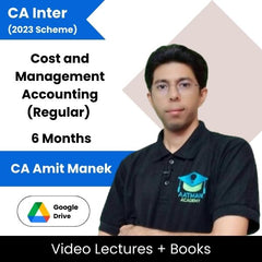 CA Inter (2023 Scheme) Cost and Management Accounting (Regular) Video Lectures By CA Amit Manek (Google Drive, 6 Months)