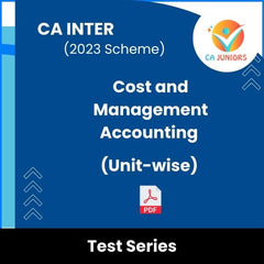 CA Inter (2023 Scheme) Cost and Management Accounting (Unit-wise) Test Series (Online)