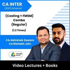 CA Inter (2023 Scheme) (Costing + FMSM) Combo (Regular) Video Lectures by CA Abhishek Zaware, CA Rishabh Jain (Google Drive, 1.3 Times)