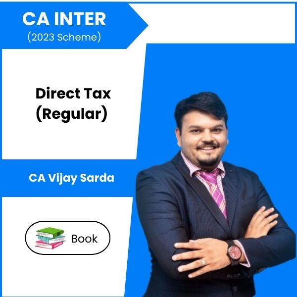 CA Inter (2023 Scheme) Direct Tax (Regular) Book Set by CA Vijay Sarda