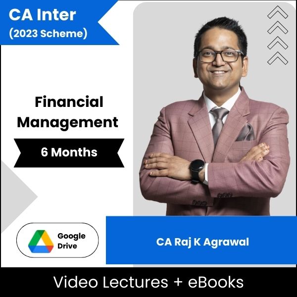 CA Inter Financial Management Video Lectures By CA Raj K Agrawal (Download + eBooks, 6 Months)