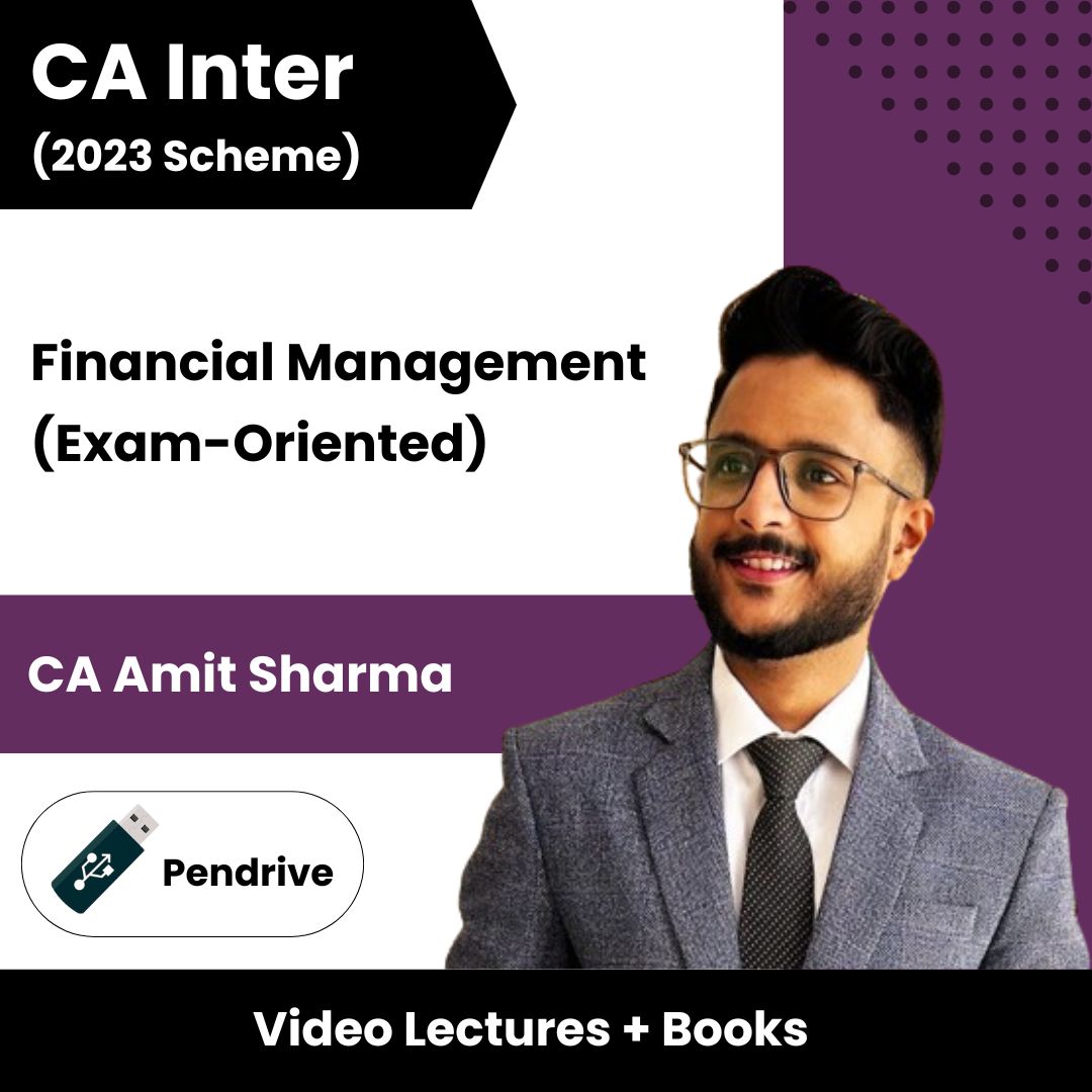 CA Inter (2023 Scheme) Financial Management (Exam-Oriented) Video Lectures by CA Amit Sharma (Pendrive)