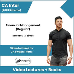 CA Inter (2023 Scheme) Financial Management (Regular) Video Lectures by CA Swapnil Patni (Pendrive, 4 Months, 1.3 Times)