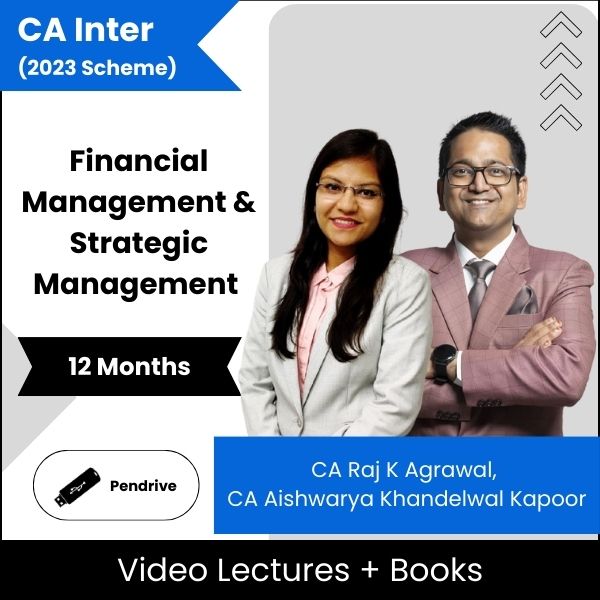 CA Inter Financial Management & Strategic Management Video Lectures By CA Raj K Agrawal, CA Aishwarya Khandelwal Kapoor (Pendrive + Books, 12 Months)
