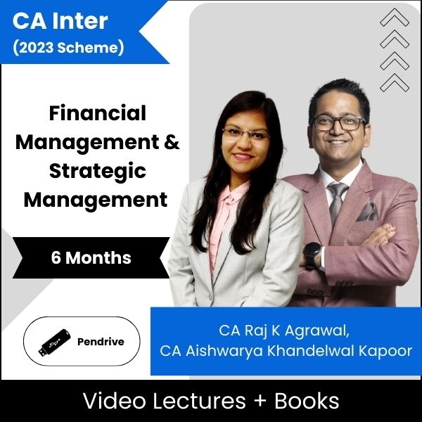 CA Inter Financial Management & Strategic Management Video Lectures By CA Raj K Agrawal, CA Aishwarya Khandelwal Kapoor (Pendrive + Books, 6 Months)