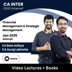 CA Inter (2023 Scheme) Financial Management & Strategic Management Video Lectures by CS Bala Aditya, CA Suraj Lakhotia for Jan 2025 Attempt (Online).