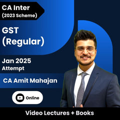 CA Inter (2023 Scheme) GST (Regular) Video Lectures by CA Amit Mahajan for Jan 2025 Attempt (Online)