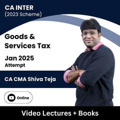 CA Inter (2023 Scheme) Goods & Services Tax Video Lectures by CA CMA Shiva Teja for Jan 2025 Attempt (Online)