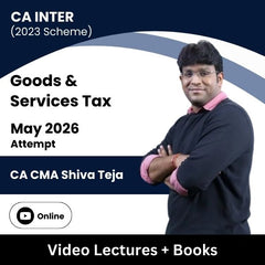 CA Inter (2023 Scheme) Goods & Services Tax Video Lectures by CA CMA Shiva Teja for May 2026 Attempt (Online)