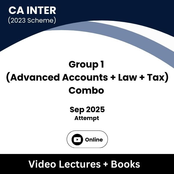 CA Inter (2023 Scheme) Group 1 (Advanced Accounts  + Law + Tax) Combo Video Lectures for Sep 2026 Attempt (Online)