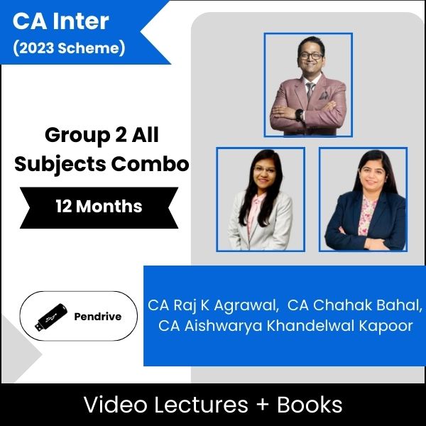 CA Inter Group 2 All Subjects Combo Video Lectures By CA Raj K Agrawal, CA Chahak Bahal, CA Aishwarya Khandelwal Kapoor (Pendrive + Books, 12 Months)