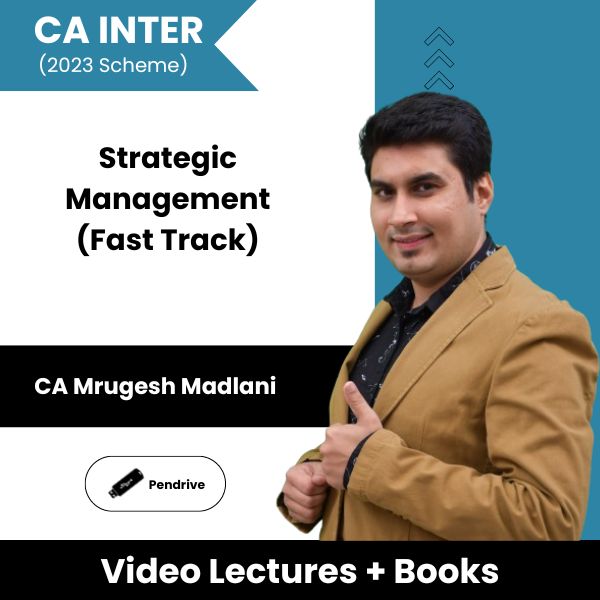 CA Inter (2023 Scheme) Strategic Management (Fast Track) Video Lectures By CA Mrugesh Madlani (Pen Drive)