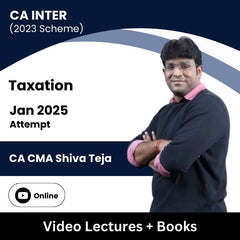 CA Inter (2023 Scheme) Taxation Video Lectures by CA CMA Shiva Teja for Jan 2025 Attempt (Online)