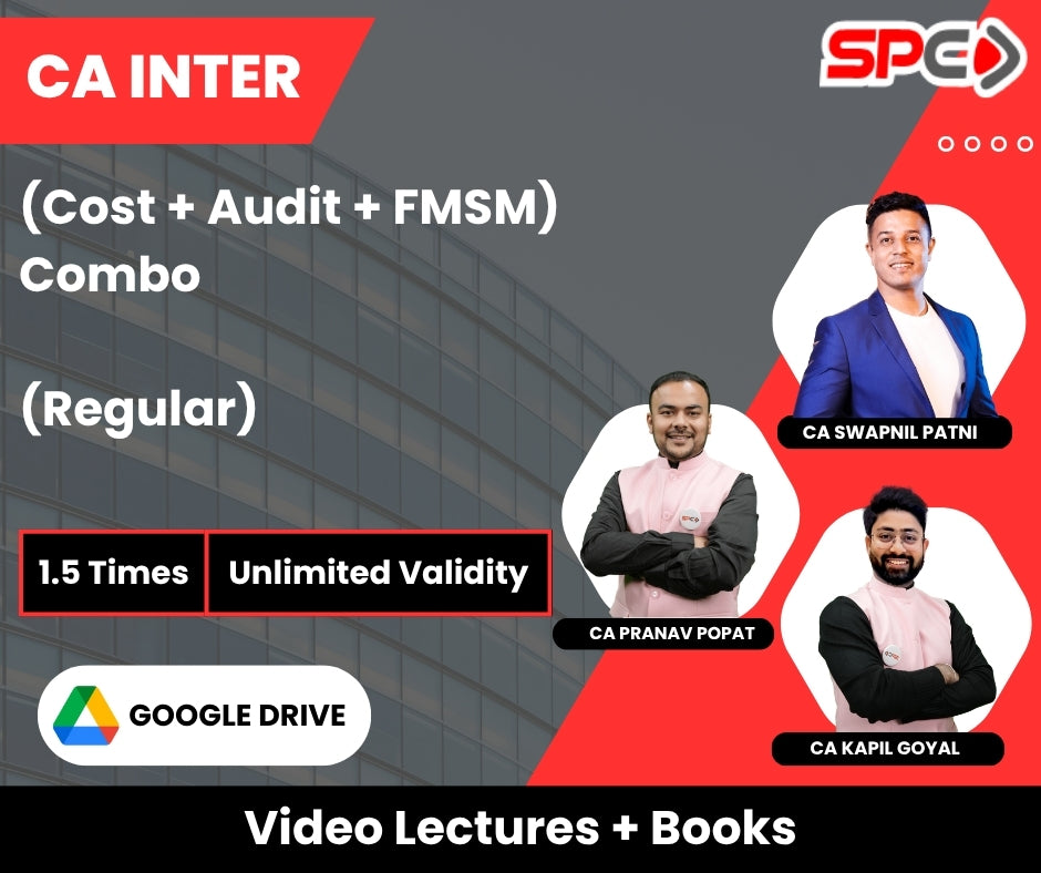 CA Inter (Cost + Audit + FMSM) Combo (Regular) Video Lectures by CA Pranav Popat, CA Kapil Goyal, CA Swapnil Patni (Google Drive, Unlimited Validity, 1.5 Times)