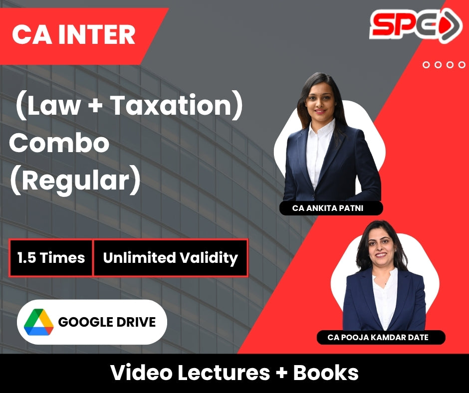 CA Inter (Law + Taxation) Combo (Regular) Video Lectures by CA Ankita Patni, CA Pooja Kamdar Date (Google Drive, Unlimited Validity, 1.5 Times)