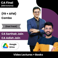 CA Final (2023 Scheme) (FR + AFM) Combo (Fast Track) Video Lectures By CA Sarthak Jain ,CA Adish Jain (Google Drive)