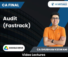 CA Final Audit (Fastrack) only Video Lectures by CA Shubham Keswani (Google Drive)