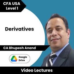 CFA USA Level 1 Derivatives Online Classes by CA Bhupesh Anand (Download)