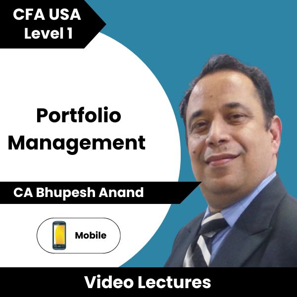 CFA USA Level 1 Portfolio Management Online Classes by CA Bhupesh Anand (Mobile)