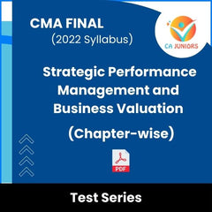 CMA Final (2022 Syllabus) Strategic Performance Management and Business Valuation (Chapter-wise) Test Series (Online)