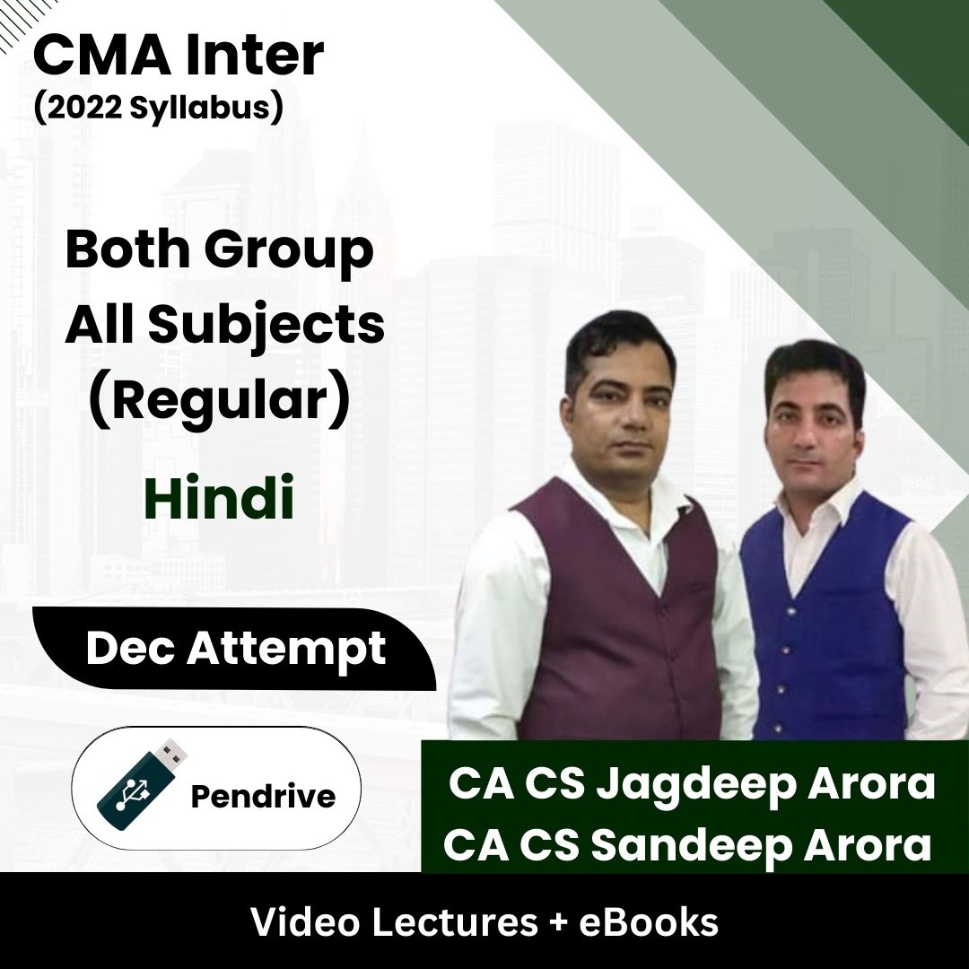 CMA Inter (2022 Syllabus) Both Group All Subjects (Regular) Video Lectures by CA CS Sandeep Arora, CA CS Jagdeep Arora Dec Attempt (Pendrive + eBooks)