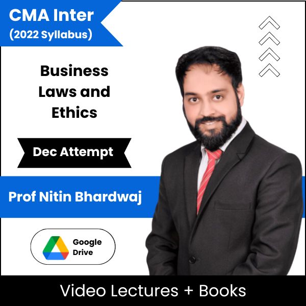 CMA Inter (2022 Syllabus) Business Laws and Ethics Video Lectures by Prof Nitin Bharadwaj Dec Attempt (Download)