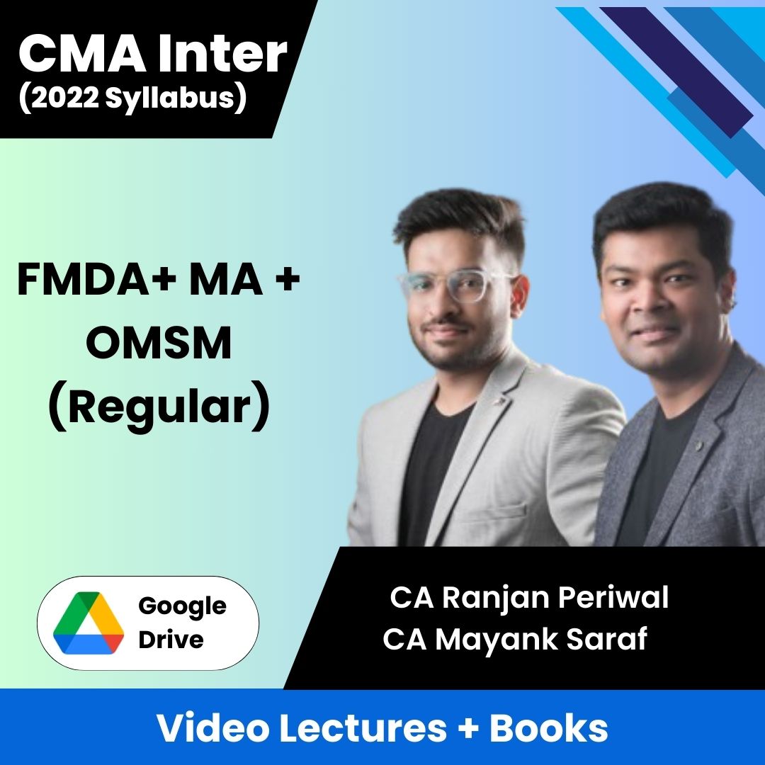 CMA Inter (FMDA+ MA + OMSM) (Regular) Video Lectures by CA Ranjan Periwal, CA Mayank Saraf (Google Drive)