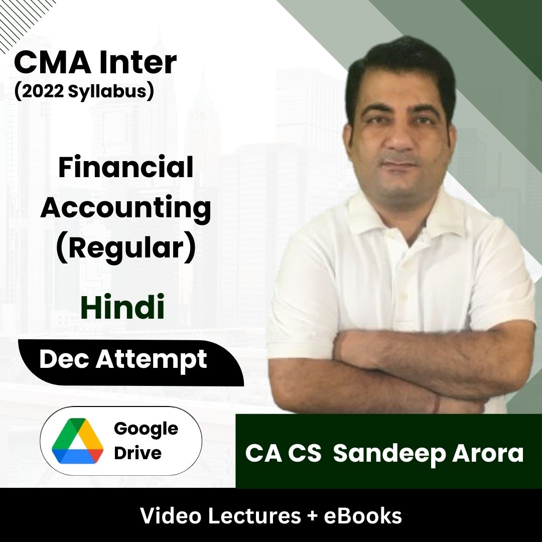 CMA Inter (2022 Syllabus) Financial Accounting (Regular) Video Lectures by CA CS Sandeep Arora Dec Attempt (Google Drive + eBooks)