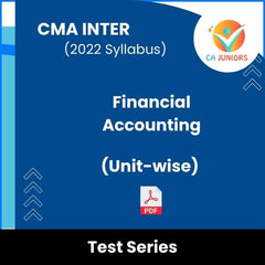 CMA Inter (2022 Syllabus) Financial Accounting (Unit-wise) Test Series (Online)