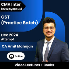 CMA Inter (2022 Syllabus) Indirect Tax (Practice Batch) Video Lectures by CA Amit Mahajan for Dec 2024 Attempt (Online)