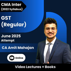 CMA Inter (2022 Syllabus) Indirect Tax (Regular) Video Lectures by CA Amit Mahajan for June 2025 Attempt (Online)