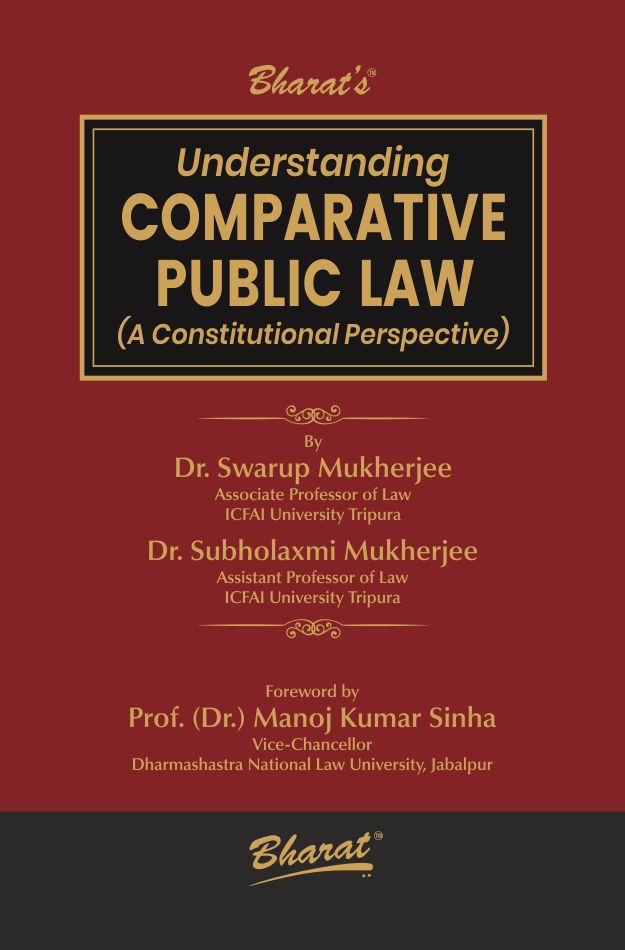 Bharats Understanding COMPARATIVE PUBLIC LAW (A Constitutional Perspective)