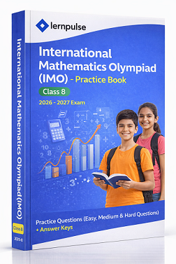 International Mathematics Olympiad (IMO) Practice Book for Class 8 by LernPulse