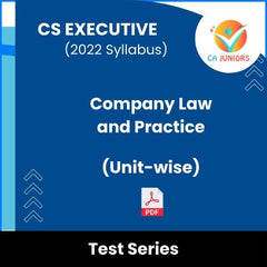 CS Executive (2022 Syllabus) Company Law and Practice (Unit-wise) Test Series (Online)