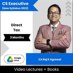 CS Executive (New Syllabus 2022) Direct Tax Video Lectures By CA Raj K Agrawal (Download + Books, 3 Months)