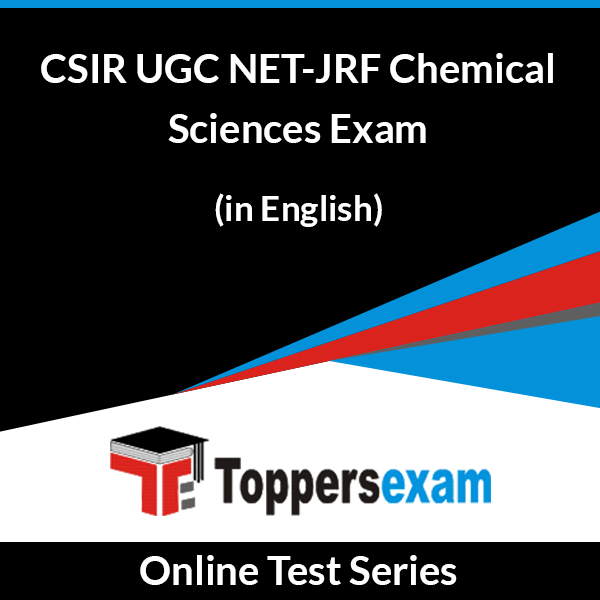 CSIR UGC NET-JRF Chemical Sciences Exam Online Test Series (English)