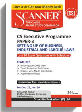 Shuchita Scanner CS Executive Paper-3 Setting Up of Business Industrial and Labour Laws Green Edition