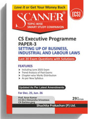 Shuchita Scanner CS Executive Paper-3 Setting Up of Business Industrial and Labour Laws Green Edition