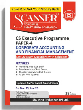 Shuchita Scanner CS Executive Paper- 4 Corporate Accounting and Financial Management Green Edition