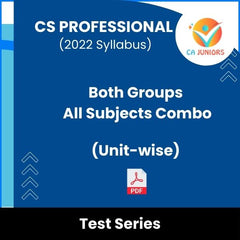 CS Professional (2022 Syllabus) Both Groups All Subjects Combo (Unit-wise) Test Series (Online)