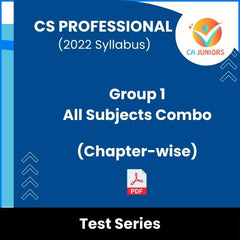 CS Professional (2022 Syllabus) Group 1 All Subjects Combo (Chapter-wise) Test Series (Online)