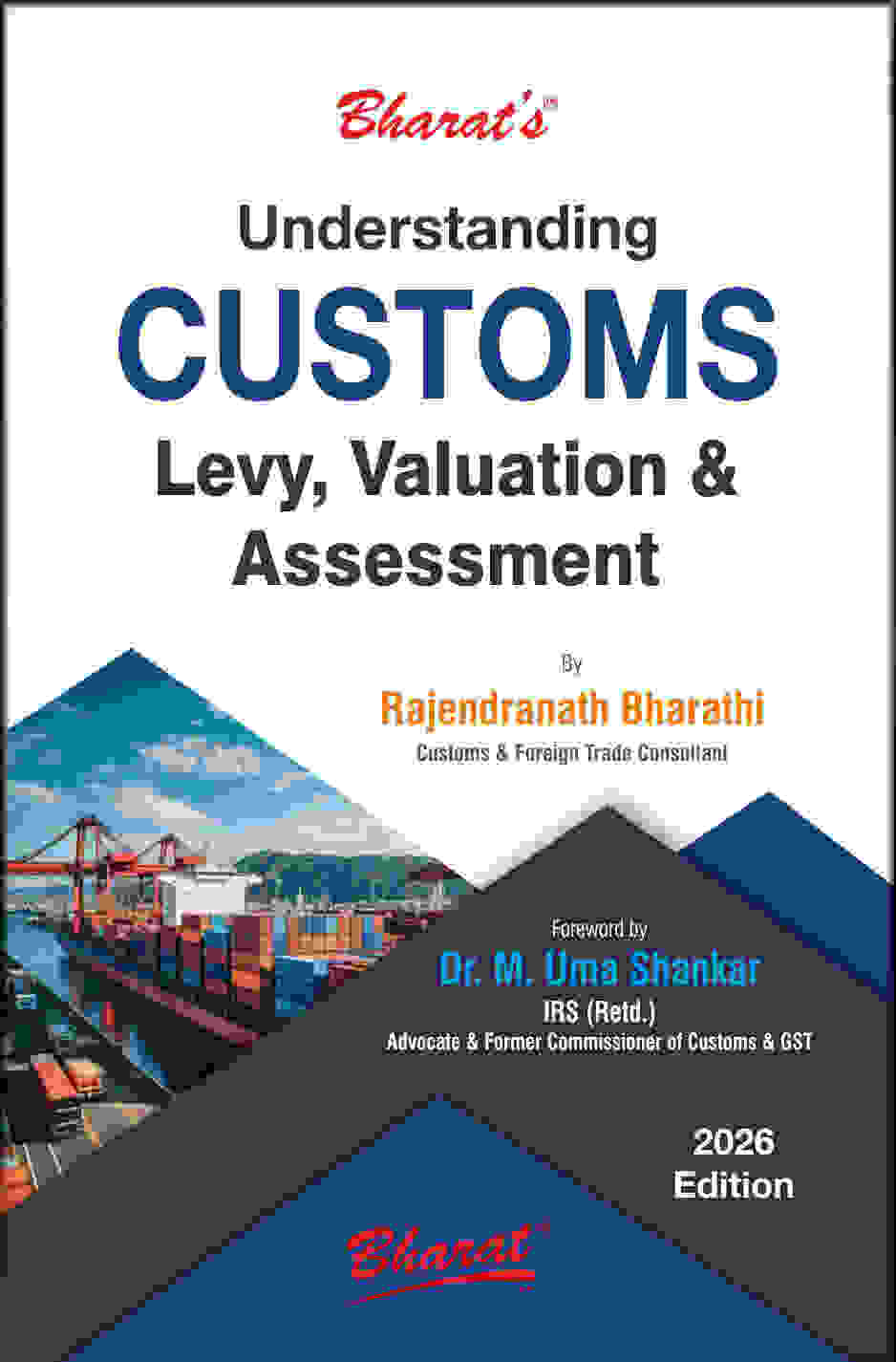 Bharat’s Understanding CUSTOMS Levy, Valuation & Assessment