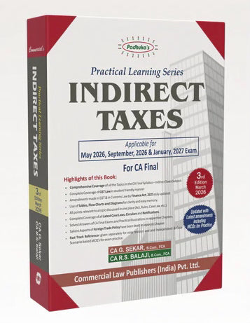 Commercial's Padhuka's (Practical Learning Series) Indirect Taxes Book for CA Final by CA G Sekar, CA RS Balaji