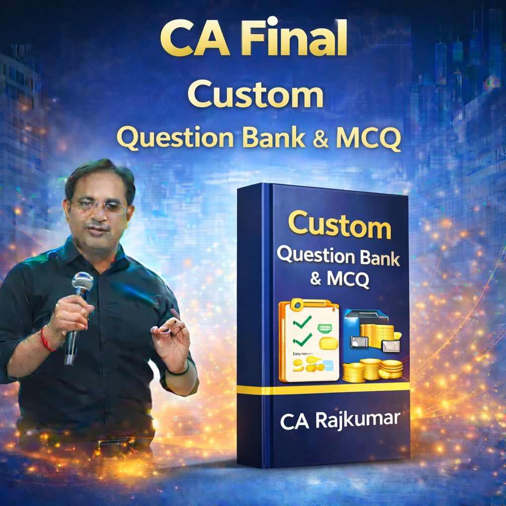 CA Final Custom Question Bank & MCQ By CA Rajkumar