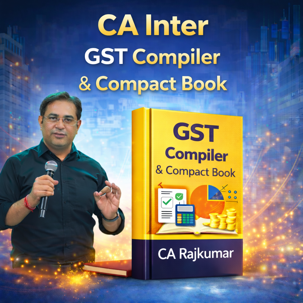 CA Inter GST Compiler & Compact Book by CA Rajkumar